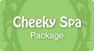 Cheeky Spa Package